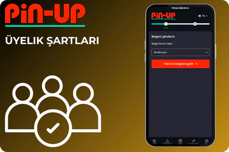 Pin-Up Üyelik Şartları