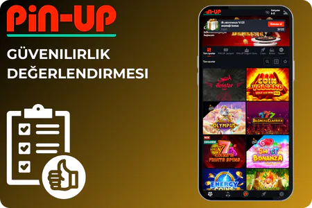 Pin Up'ın Güvenilirlik Değerlendirmesi